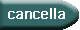 cancella